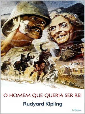 cover image of O HOMEM QUE QUERIA SER REI--Rudyard Kipling